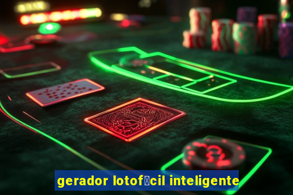 gerador lotof谩cil inteligente
